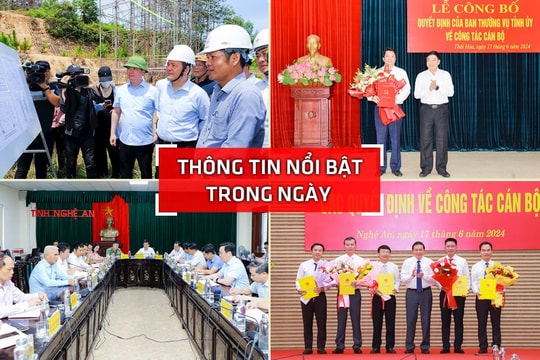 Nghệ An: Thông tin nổi bật ngày 17/6