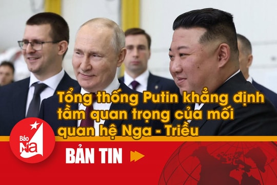 Tổng thống Putin khẳng định tầm quan trọng của mối quan hệ Nga - Triều