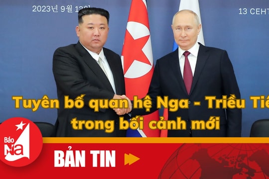 Tuyên bố quan hệ Nga - Triều Tiên trong bối cảnh mới