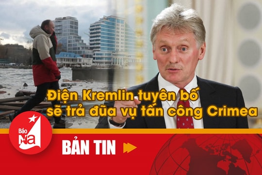 Bản tin quốc tế: Điện Kremlin tuyên bố sẽ trả đũa vụ tấn công Crimea