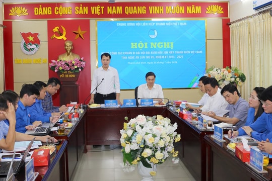 Trung ương Hội đánh giá cao công tác chuẩn bị Đại hội Hội Liên hiệp Thanh niên Việt Nam tỉnh Nghệ An nhiệm kỳ 2024 - 2029
