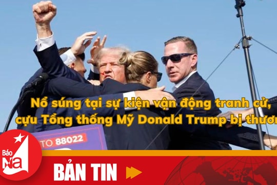 Bản tin quốc tế: Nổ súng tại sự kiện vận động tranh cử, cựu Tổng thống Mỹ Donald Trump bị thương