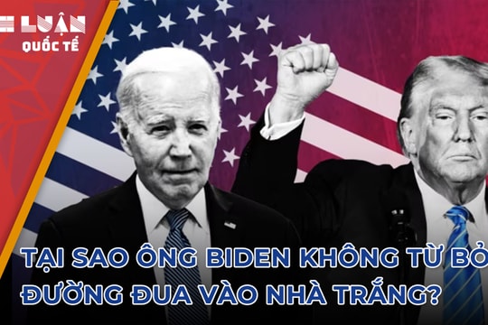 Tại sao ông Biden không từ bỏ đường đua vào Nhà Trắng?