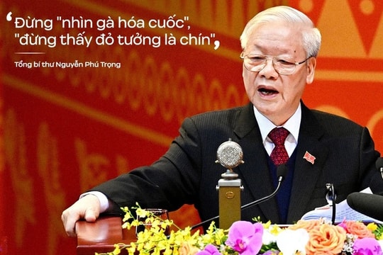 Thấm thía những câu nói sâu sắc, tâm huyết, để đời của Tổng Bí thư Nguyễn Phú Trọng