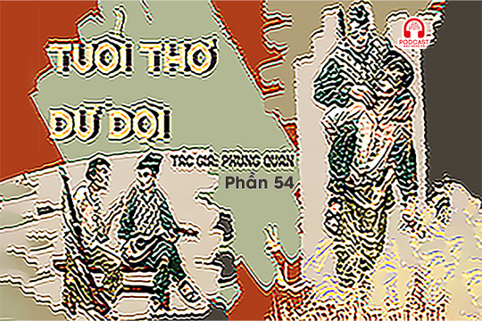 Đọc truyện đêm khuya: Tuổi thơ dữ dội (Phùng Quán) - Phần 54