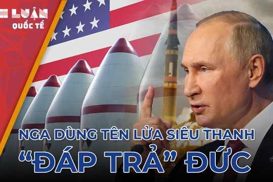 Nga dựa vào tên lửa siêu thanh để 'đáp trả' Đức và Mỹ