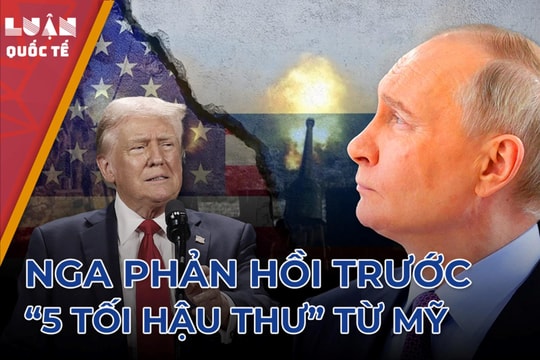 Nga phản hồi trước '5 tối hậu thư' liên quan tới ông Trump