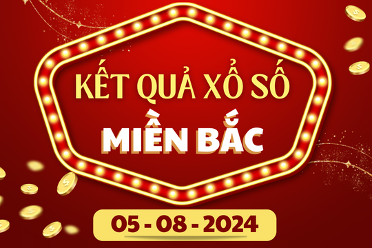 XSMB 5/8 - Kết quả xổ số miền Bắc hôm nay 5/8/2024 - KQXSMB ngày 5/8