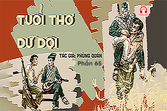 Đọc truyện đêm khuya: Tuổi thơ dữ dội (Phùng Quán) - Phần 65
