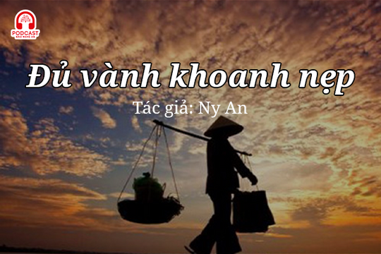 Tản văn hay: Đủ vành khoanh nẹp