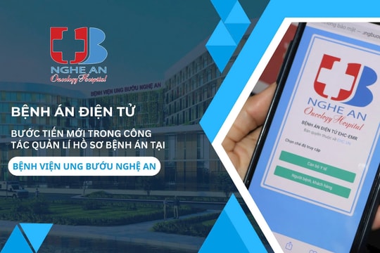 Bệnh án điện tử - Bước tiến mới trong công tác quản lý hồ sơ bệnh án tại Bệnh viện Ung bướu Nghệ An