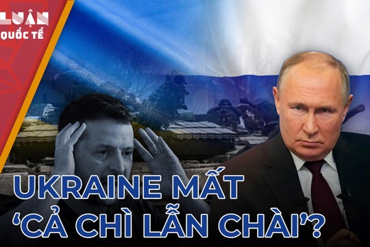 Nga đáp trả, Ukraine mất 'cả chì lẫn chài'?