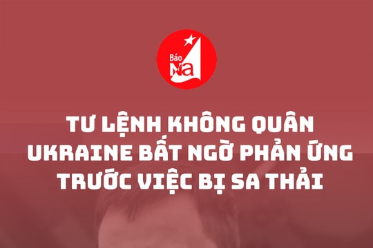 Tư lệnh Không quân Ukraine bất ngờ phản ứng trước việc bị sa thải