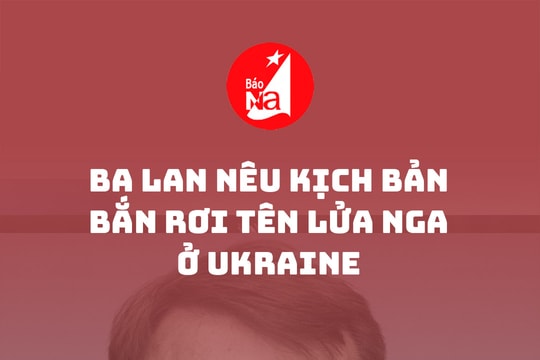 Ba Lan nêu kịch bản bắn rơi tên lửa Nga ở Ukraine