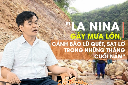 La Nina gây mưa lớn, cảnh báo lũ quét, sạt lở trong những tháng cuối năm