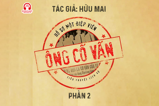 Đọc truyện đêm khuya: Ông cố vấn (Hữu Mai) - Phần 2