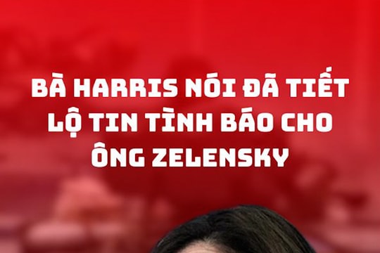 Bà Harris nói đã tiết lộ tin tình báo cho ông Zelensky