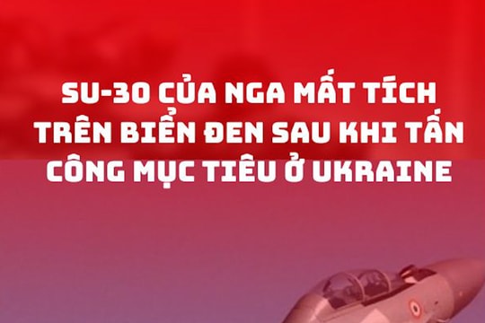 Su-30 của Nga mất tích trên Biển Đen sau khi tấn công mục tiêu ở Ukraine