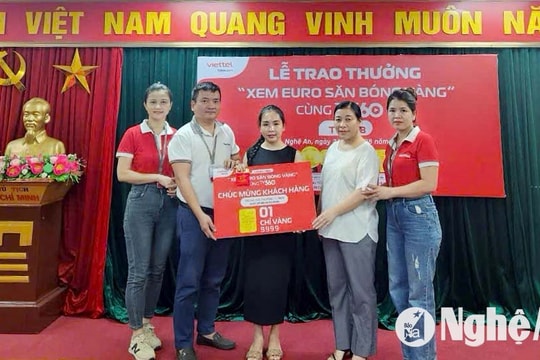 9 khách hàng trúng thưởng chương trình ‘Xem Euro săn bóng vàng cùng TV360’ của Viettel Nghệ An