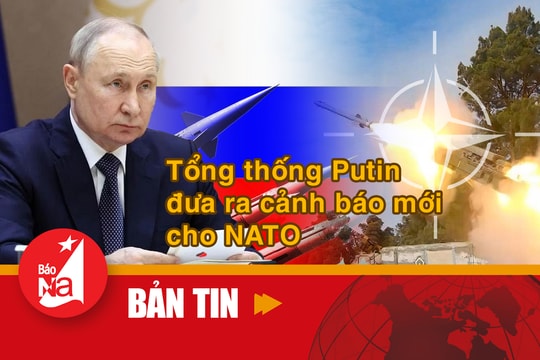 Bản tin quốc tế: Tổng thống Putin đưa ra cảnh báo mới cho NATO