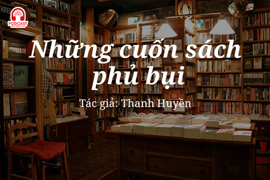 Tản văn hay: Những cuốn sách phủ bụi
