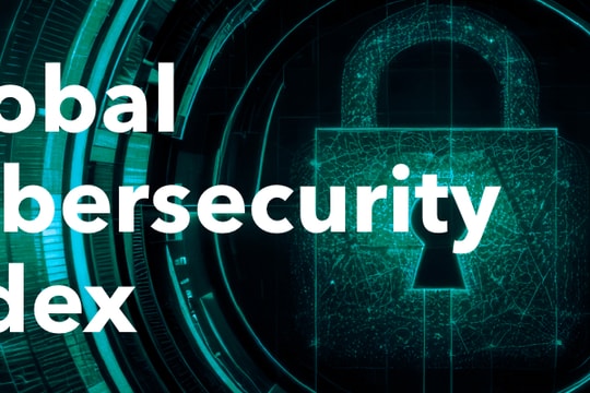 Việt Nam xếp thứ 16 về Chỉ số an ninh mạng toàn cầu 2024