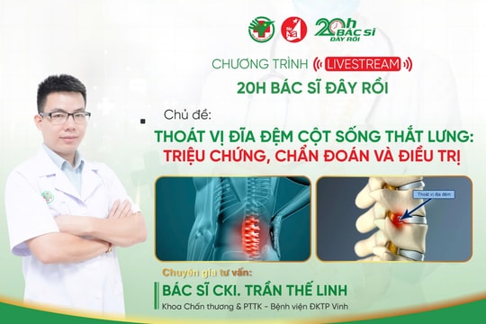 Đón xem livestream '20h Bác sĩ đây rồi' ngày 23/9: Thoát vị đĩa đệm cột sống thắt lưng: Triệu chứng, chẩn đoán và điều trị