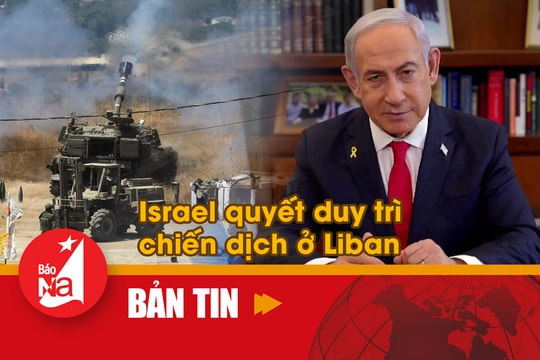 Bản tin quốc tế: Israel quyết duy trì chiến dịch ở Liban