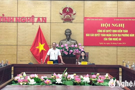 Công bố Quyết định Kiểm toán, quyết toán ngân sách Nghệ An năm 2023