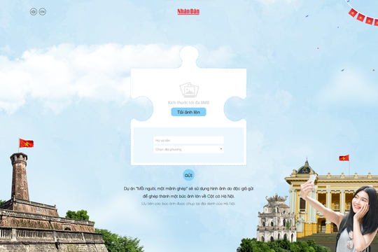 70 năm Ngày Giải phóng Thủ đô: Báo Nhân Dân ra mắt dự án ghép ảnh Cột cờ Hà Nội