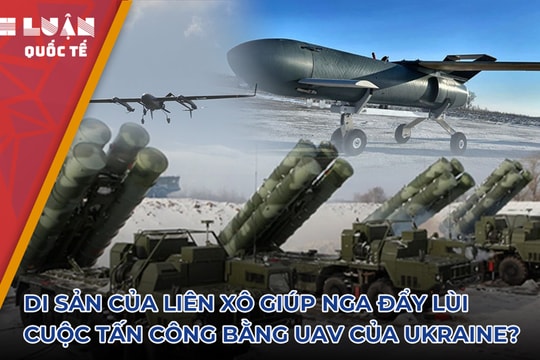 Di sản của Liên Xô giúp Nga đẩy lùi cuộc tấn công bằng UAV của Ukraine?