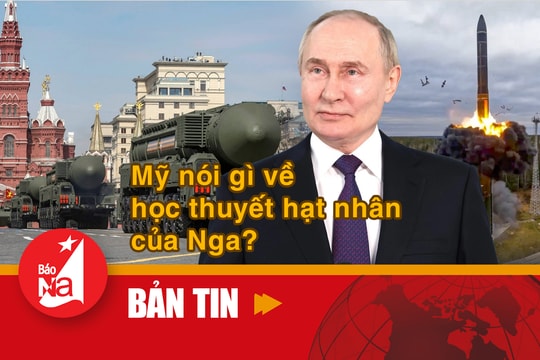Bản tin quốc tế: Mỹ nói gì về học thuyết hạt nhân của Nga?