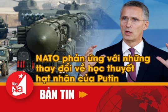 NATO phản ứng với những thay đổi về học thuyết hạt nhân của Putin