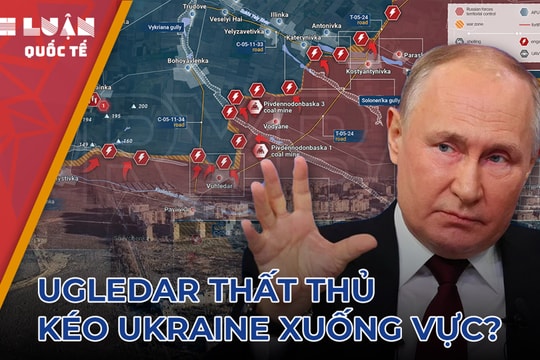 Pháo đài trên cao Ugledar sụp đổ kéo Ukraine xuống vực sâu?