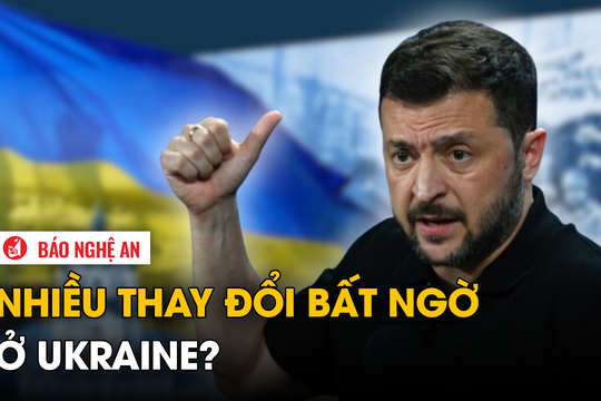 Nhiều thay đổi bất ngờ ở Ukraine?