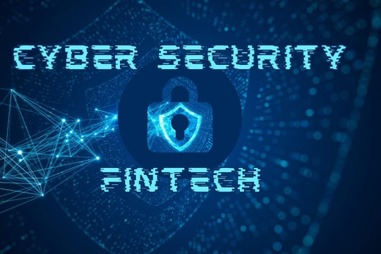 6 rủi ro an ninh mạng hàng đầu trong công nghệ tài chính