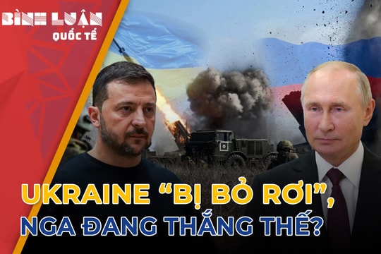 Ukraine đối mặt nguy cơ 'bị bỏ rơi': Phương Tây cạn kiệt, Nga chiếm ưu thế?