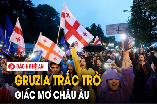 Gruzia trắc trở giấc mơ châu Âu