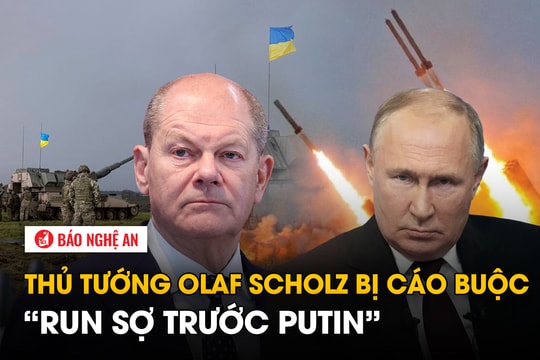 Thủ tướng Olaf Scholz bị cáo buộc ‘run sợ trước Putin’