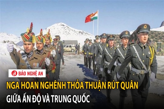 Nga hoan nghênh thỏa thuận rút quân giữa Ấn Độ và Trung Quốc