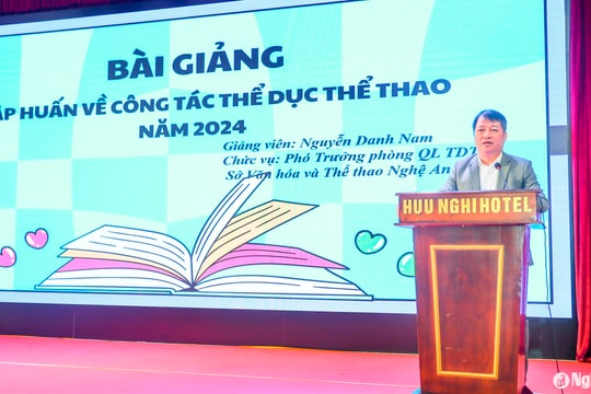 Tập huấn công tác thể dục thể thao cho 150 cán bộ, huấn luyện viên