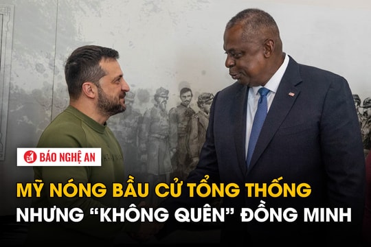 Mỹ nóng bầu cử tổng thống nhưng ‘không quên’ đồng minh