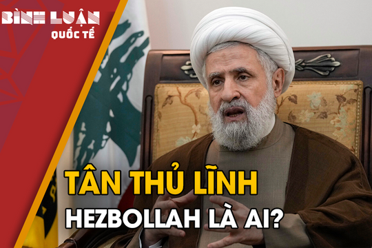 Tân thủ lĩnh Hezbollah là ai?