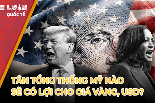 Tân Tổng thống Mỹ nào sẽ có lợi cho giá vàng, USD?