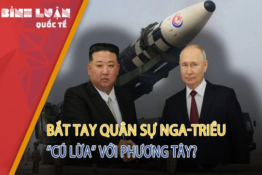 Phương Tây lo Nga tạo cú lừa 'đỉnh' về quân Triều Tiên