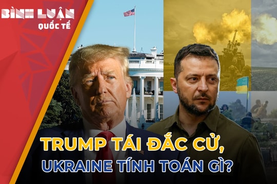 Donald Trump đắc cử, tương lai nào cho Ukraine khi Mỹ quay lưng?
