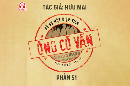 Đọc truyện đêm khuya: Ông cố vấn (Hữu Mai) - Phần 51