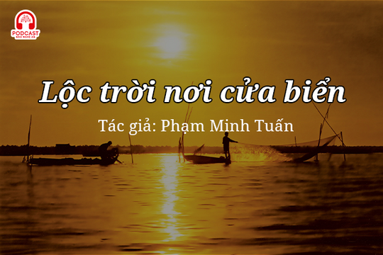 Tản văn hay: Lộc trời nơi cửa biển