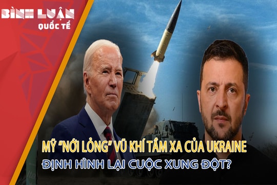 Mỹ 'nới lỏng' vũ khí tầm xa của Ukraine: Định hình lại cuộc xung đột?