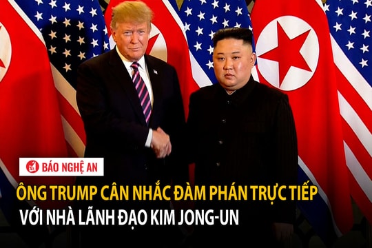 Ông Trump cân nhắc đàm phán trực tiếp với nhà lãnh đạo Kim Jong-un